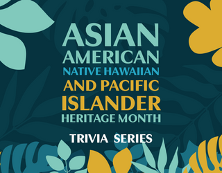 AANHPI Heritage Month Trivia Part One: Fashion