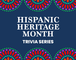 Hispanic Heritage Month Trivia: Pop Culture