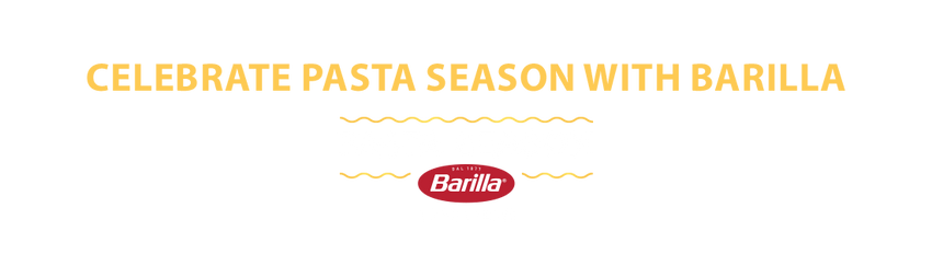 Celebrate Pasta Season With Barilla