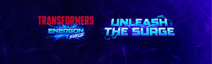 Transformers Energon Surge, Unleash the Surge.