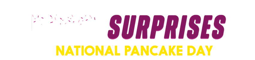 EPIC Surprises for National Pancake Day