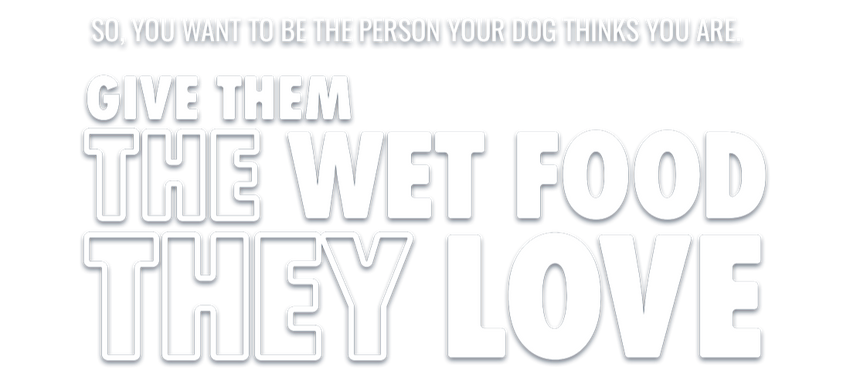 Give Them The Wet Food They Love
