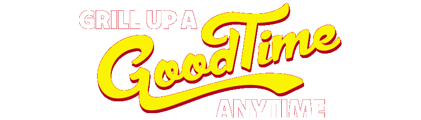 Grill Up a Good Time Anytime