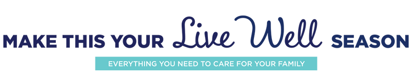 <b>Make This Your Live Well Season</b>
