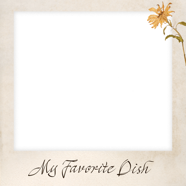 Photo frame with a blank black photo area, dried flowers, and the text ‘My Favorite Dish’ below. / Marco para foto con un espacio negro vacío para una foto, flores secas y el texto ‘My Favorite Dish’ debajo.