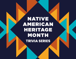 Native American Heritage Month Trivia: Art